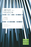 Jesus the Reason - Lifebuilder Bible Study Guides